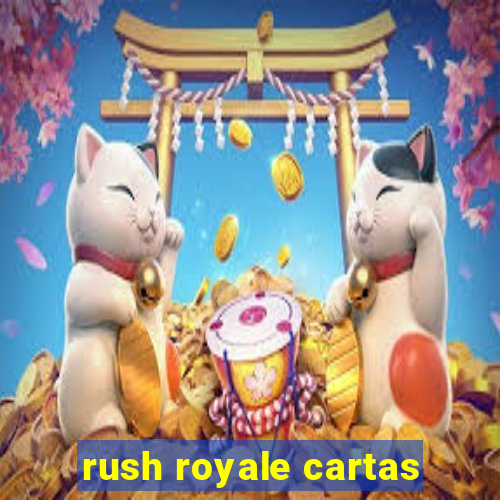 rush royale cartas